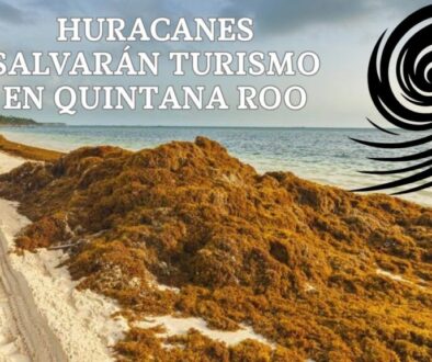 HURACANES SALVARAN TURISMO EN QUINTANA ROO