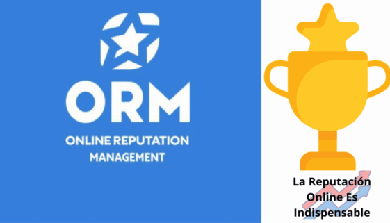 La Reputación Online Es Indispensable - ORM MÉXICO